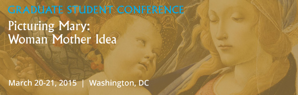 cua-honoring-mary-2015-graduate-student-conference-header1a